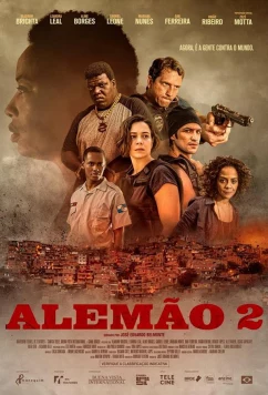 Постер: Алемао 2 / Alemão 2 (2022) Постер: Алемао 2 / Alemão 2 (2022)