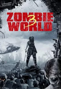 Постер: Мир зомби 3 / Zombieworld 3 (2020)