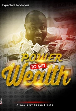 Постер: Как стать богатым / Power To Get Wealth (2019)