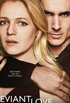 Постер: Ненормальная любовь / Deviant Love (2019)