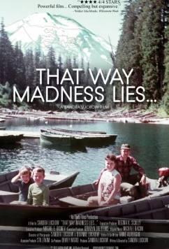 Постер: Где кроется безумие / That Way Madness Lies... (2018)
