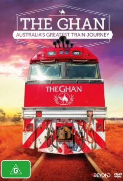 Постер: Ган: большое путешествие по Австралии / The Ghan: Australia's Greatest Train Journey (2018)