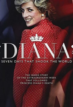 Постер: Диана. Семь дней, которые потрясли весь мир / Diana: 7 Days That Shook the Windsors (2017)