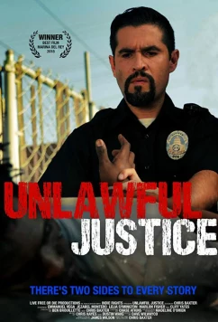 Постер: Незаконное правосудие / Unlawful Justice (2019)
