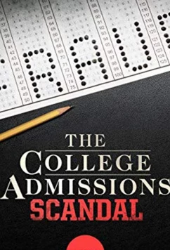 Постер: Скандал при поступлении / The College Admissions Scandal (2019)
