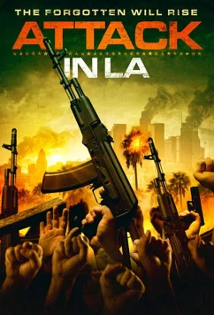 Постер: Нападение в Лос Анджелесе / Attack in LA (2018)