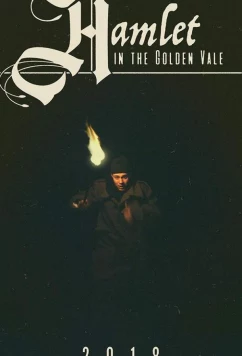 Постер: Гамлет / Hamlet in the Golden Vale (2018)