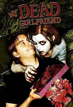 Постер: Моя зомби-подруга / My Dead Girlfriend / My Zombie Girlfriend (2016)