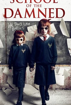 Постер: Школа проклятых / School of the Damned (2019)