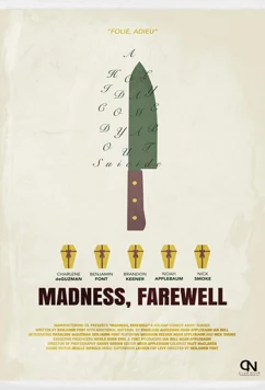 Постер: Безумие, прощай / Madness, Farewell (2018)
