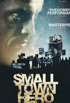 Постер: Герой на районе / Small Town Hero (2019)