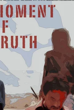 Постер: Момент истины / Moment of Truth (2017)
