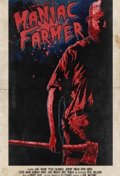 Постер: Фермер-маньяк / Maniac Farmer (2018)