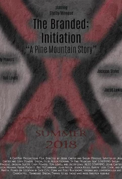 Постер: Заклеймённые: Посвящение / The Branded: Initiation (2018)