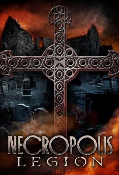 Постер: Некрополь: Легион / Necropolis: Legion (2019) Постер: Некрополь: Легион / Necropolis: Legion (2019)