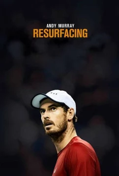 Постер: Энди Маррей: Возрождение / Andy Murray: Resurfacing (2019)