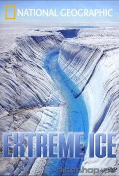 Постер: Экстремальный лёд / Extreme Ice (2009)