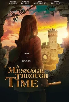 Постер: Послание сквозь время / A Message Through Time (2019)