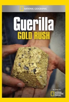 Постер: Партизанская золотая лихорадка: Военные трофеи / Guerilla Gold Rush. The Spoils of War (2019)