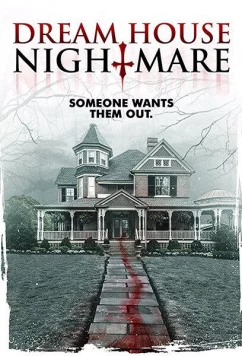 Постер: Кошмар в доме мечты / Dream House Nightmare (2017)