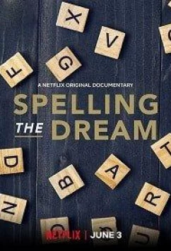 Постер: Правописание мечты / Spelling the Dream (2020)