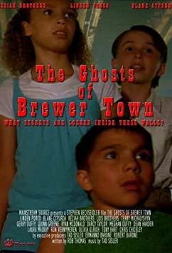 Постер: Призраки Города Брюэр / The Ghosts of Brewer Town (2018) Постер: Призраки Города Брюэр / The Ghosts of Brewer Town (2018)