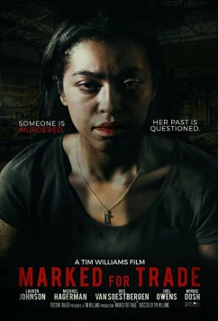 Постер: Помечено для торговли / Marked for Trade (2019)