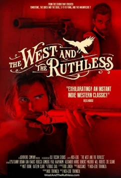 Постер: Беспощадный запад / The West and the Ruthless (2017)