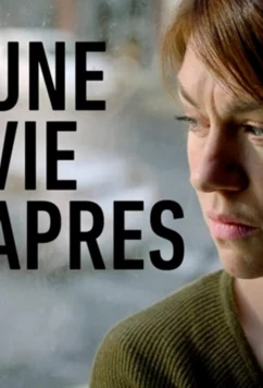 Постер: Новая жизнь / Une vie après (2018)