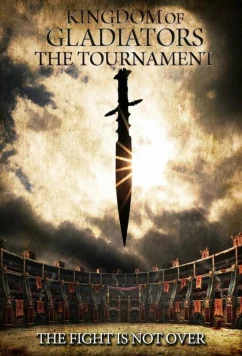 Постер: Боги арены: Турнир / Kingdom of Gladiators: The Tournament (2017)