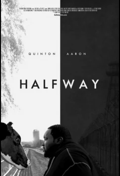 Постер: На полпути / Halfway (2017)