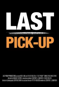 Постер: Последнее поручение / Last Pickup (2015)