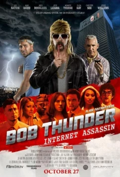 Постер: Боб Тандер: Интернет-убийца / Bob Thunder: Internet Assassin (2015)