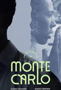 Постер: Полдень в Монте-Карло / An Afternoon in Monte Carlo (2017)