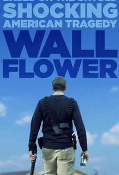 Постер: Тихоня / Wallflower (2017)