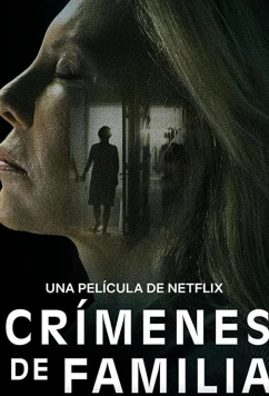 Постер: Семейные преступления / Crímenes de familia (2020) Постер: Семейные преступления / Crímenes de familia (2020)
