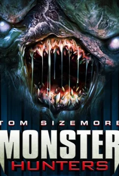 Постер: Охотники на монстров / Monster Hunters (2020)