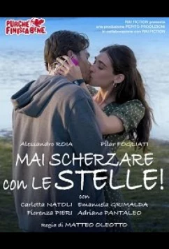 Постер: Никогда не шути со звёздами / MAI SCHERZARE CON LE STELLE! (2020)