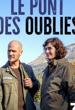 Постер: Мост забытых влюбленных / Le pont des oubliés (2019)