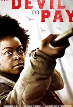 Постер: Расплата / The Devil to Pay (2019)