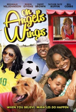 Постер: На крыльях ангела / On Angel's Wings (2014)