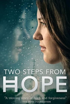 Постер: Два шага от надежды / Two Steps from Hope (2017)