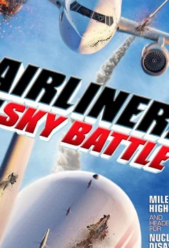 Постер: Воздушная битва авиалайнеров / Airliner Sky Battle (2020)
