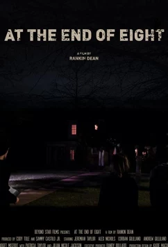 Постер: Восемь часов спустя / At the End of Eight (2019)