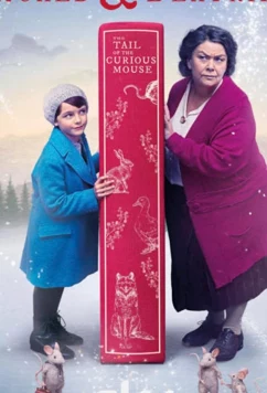 Постер: Роальд и Беатрис: История о любопытном мышонке / Roald & Beatrix: The Tail Of The Curious Mouse (2020) Постер: Роальд и Беатрис: История о любопытном мышонке / Roald & Beatrix: The Tail Of The Curious Mouse (2020)