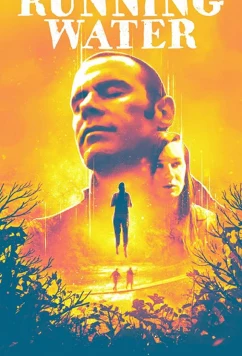 Постер: Неумолимое течение / Running Water (2019) Постер: Неумолимое течение / Running Water (2019)
