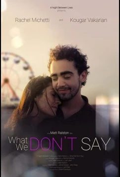 Постер: То, о чем мы молчим / What We Don't Say (2019)