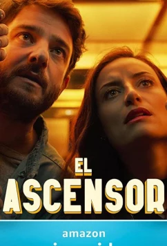 Постер: Лифт / El Ascensor (2021) Постер: Лифт / El Ascensor (2021)