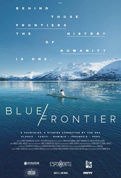 Постер: Голубая граница / Blue Frontier (2018) Постер: Голубая граница / Blue Frontier (2018)