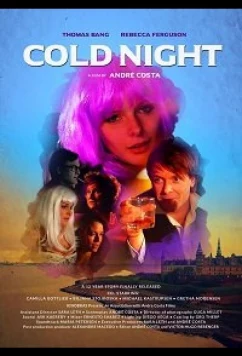 Постер: Холодная ночь / Cold Night (2019) Постер: Холодная ночь / Cold Night (2019)